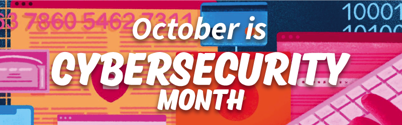October is Cybersecurity Month